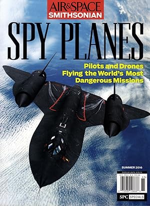 Immagine del venditore per Spy Planes: Pilots and Drones Flying the World's Most Dangerous Missions - Summer 2016 [Air & Space Smithsonian:] venduto da Clausen Books, RMABA