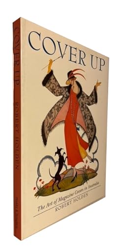 Seller image for Cover Up: The Art of Magazine Covers in Australia for sale by McBlain Books, ABAA