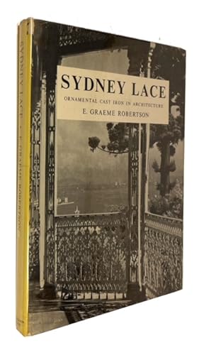 Image du vendeur pour Sydney Lace: Ornamental Cast Iron in Architecture in Sydney mis en vente par McBlain Books, ABAA