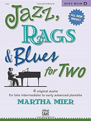 Seller image for Jazz, Rags & Blues for Two: 4 Original Duets for Late Intermediate to Early Advanced Pianists for sale by WeBuyBooks 2