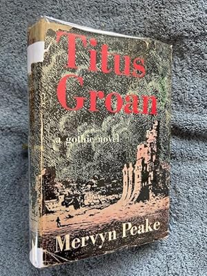 Seller image for Titus Groan: A Gothic Novel for sale by Tiber Books