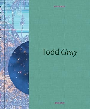 Bild des Verkufers fr Todd Gray: Euclidean Gris Gris (Hardback or Cased Book) zum Verkauf von BargainBookStores