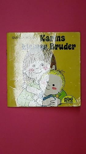 Bild des Verkufers fr KARINS KLEINER BRUDER. - Pixi-Buch Nr. 422 - Einzeltitel aus PIXI-Serie 56 zum Verkauf von Butterfly Books GmbH & Co. KG