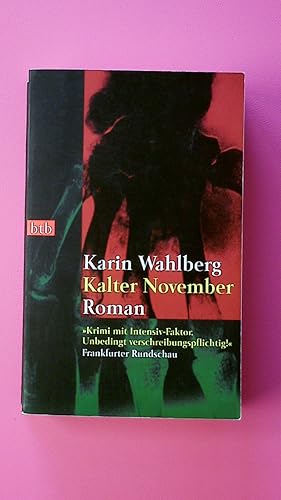 Bild des Verkufers fr KALTER NOVEMBER. Roman zum Verkauf von Butterfly Books GmbH & Co. KG