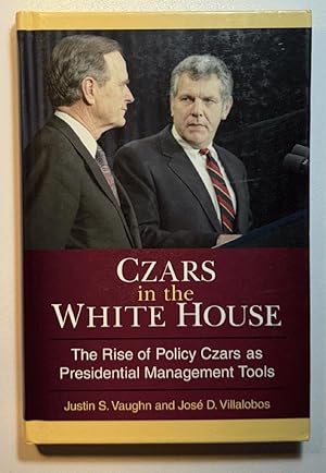 Immagine del venditore per Czars in the White House: The Rise of Policy Czars as Presidential Management Tools venduto da Wyoming Book Company LLC