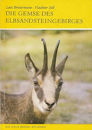 Bild des Verkufers fr Die Gemse des Elbsandsteingebietes: Rupicapra r. rupicapra. (Die Neue Brehm-Bcherei, Band 493). zum Verkauf von Antiquariat Bernhardt