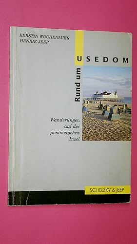 Image du vendeur pour RUND UM USEDOM. Wanderungen auf der pommerschen Insel mis en vente par Butterfly Books GmbH & Co. KG