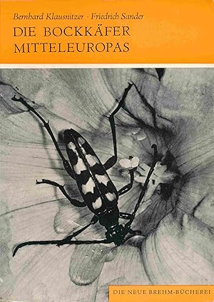 Imagen del vendedor de Die Bockkfer Mitteleuropas: Cerambycidae. (Die Neue Brehm-Bcherei, Band 499). a la venta por Antiquariat Bernhardt