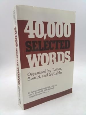 Seller image for 40,000 Selected Words: Organized by Letter, Sound, Syllable for sale by ThriftBooksVintage