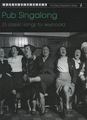 Seller image for Pub Singalong Collection (Easy Keyboard Library) for sale by WeBuyBooks