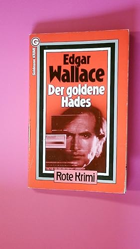 Bild des Verkufers fr DER GOLDENE HADES. Kriminalroman = The golden hades zum Verkauf von Butterfly Books GmbH & Co. KG