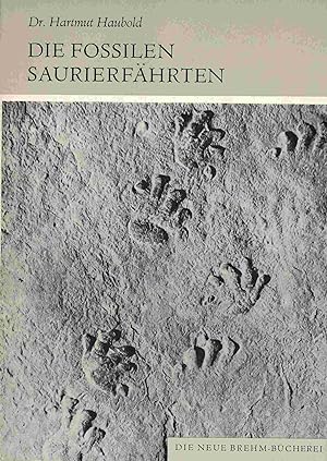 Bild des Verkufers fr Die fossilen Saurierfhrten. (Die Neue Brehm-Bcherei, Band 479). zum Verkauf von Antiquariat Bernhardt
