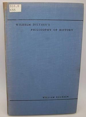 Image du vendeur pour Wilhelm Dilthey's Philosophy of History mis en vente par Easy Chair Books