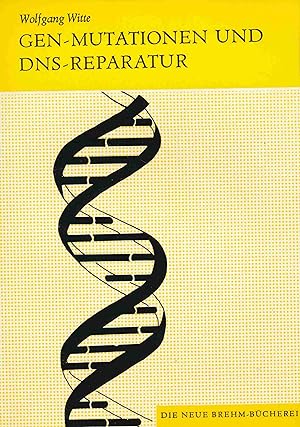 Bild des Verkufers fr Gen-Mutationen und DNS-Reparatur-Mechanismen und Bedeutung. (Die Neue Brehm-Bcherei, Band 510). zum Verkauf von Antiquariat Bernhardt