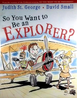 Bild des Verkufers fr So You Want to Be an Explorer? zum Verkauf von Kayleighbug Books, IOBA