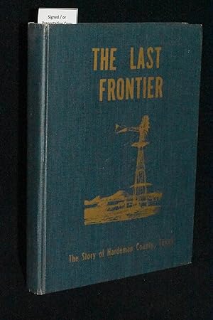 The Last Frontier: The Story of Hardeman County, Texas