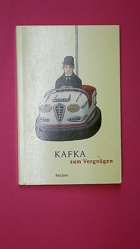 Bild des Verkufers fr KAFKA ZUM VERGNGEN. zum Verkauf von Butterfly Books GmbH & Co. KG