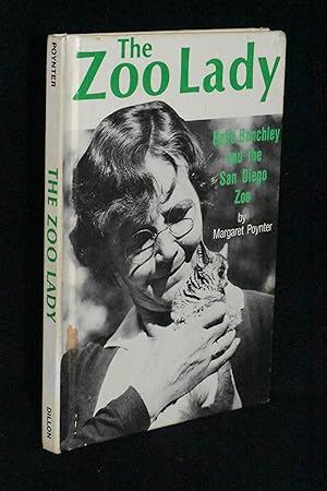 The Zoo Lady: Belle Benchley and the San Diego Zoo
