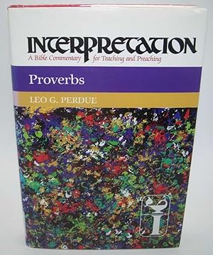 Seller image for Proverbs (Interpretation: A Bible Commentary for Teaching and Preaching) for sale by Easy Chair Books