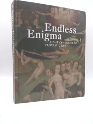 Bild des Verkufers fr Endless Enigma: Eight Centuries of Fantastic Art zum Verkauf von ThriftBooksVintage