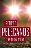 Immagine del venditore per Pelecanos, George | Turnaround, The | Signed First Edition Copy venduto da VJ Books