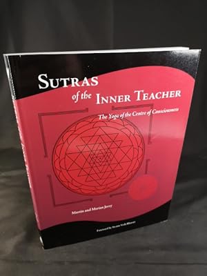 Imagen del vendedor de Sutras of the Inner Teacher The Yoga of the Centre of Consciousness a la venta por ANTIQUARIAT Franke BRUDDENBOOKS