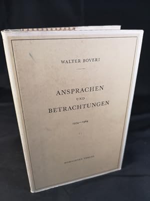 Seller image for Ansprachen und Betrachtungen. Teil II: 1954 - 1964. for sale by ANTIQUARIAT Franke BRUDDENBOOKS