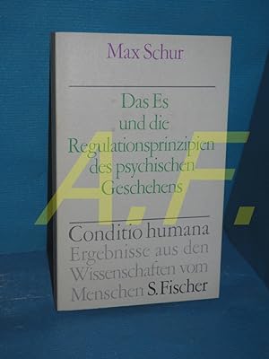 Seller image for AuDas Es und die Regulationsprinzipien des psychischen Geschehens Conditio humana for sale by Antiquarische Fundgrube e.U.