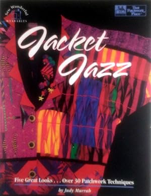 Seller image for Jacket Jazz: Five Great Looks.over 30 Patchwork Techniques/Book, Patterns and Templates for sale by Kayleighbug Books, IOBA
