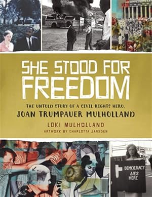 Immagine del venditore per She Stood for Freedom : The Untold Story of a Civil Rights Hero, Joan Trumpauer Mulholland venduto da GreatBookPricesUK