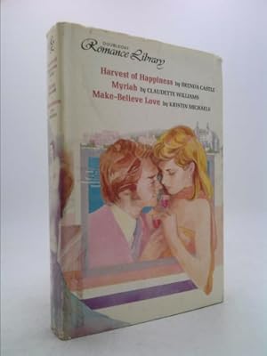 Seller image for DoubleDay Romance LIbrary: Harvest of Happiness, Myriah, Make-Believe Love for sale by ThriftBooksVintage