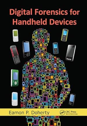 Bild des Verkufers fr Digital Forensics for Handheld Devices zum Verkauf von AHA-BUCH GmbH