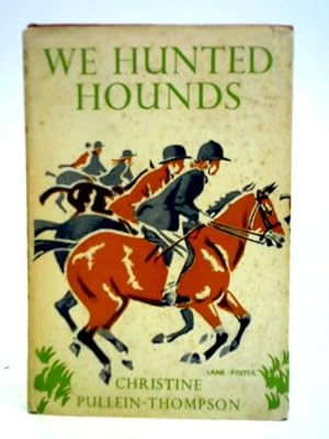 Seller image for We Hunted Hounds for sale by World of Rare Books