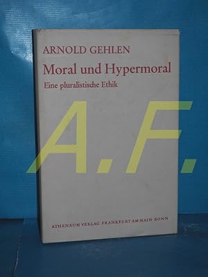 Bild des Verkufers fr Moral und Hypermoral : Eine pluralistische Ethik zum Verkauf von Antiquarische Fundgrube e.U.