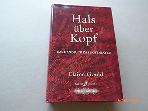 Image du vendeur pour Hals ber Kopf : das Handbuch des Notensatzes. Deutsche Fassung von Arne Muus und Jens Berger. mis en vente par Krull GmbH