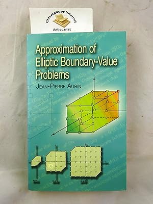 Bild des Verkufers fr Approximation of Elliptic Boundary-Value Problems ISBN 10: 0486457915ISBN 13: 9780486457918 zum Verkauf von Chiemgauer Internet Antiquariat GbR