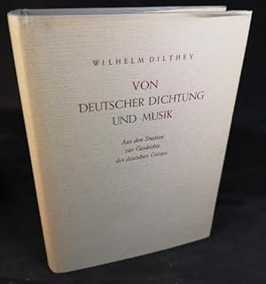 Bild des Verkufers fr Von deutscher Dichtung und Musik: Aus den Studien zur Geschichte des deutschen Geistes. zum Verkauf von ANTIQUARIAT Franke BRUDDENBOOKS