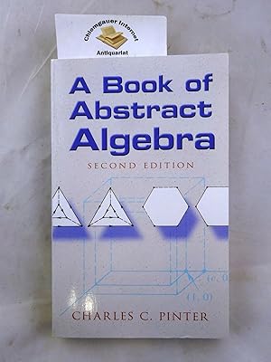 Image du vendeur pour A Book of Abstract Algebra: Second Edition (Dover Books on Mathematics) ISBN 10: 0486474178ISBN 13: 9780486474175 mis en vente par Chiemgauer Internet Antiquariat GbR