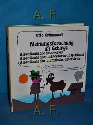 Bild des Verkufers fr Meinungsforschung im Gebirge : alpenlnd. Interviews, alpenlnd. Inspektoren-Inspektorat, alpenlnd. olymp. Interviews. (+ Schallplatte) Ill.: Georg Schmid zum Verkauf von Antiquarische Fundgrube e.U.