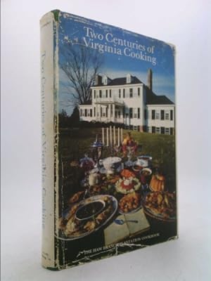 Bild des Verkufers fr Two centuries of Virginia cooking: The Haw Branch Plantation cookbook zum Verkauf von ThriftBooksVintage