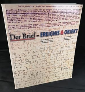 Bild des Verkufers fr Der Brief - Ereignis und Objekt. Katalog der Ausstellung im Freien Hochstift Frankfurter Goethe-Museum. zum Verkauf von ANTIQUARIAT Franke BRUDDENBOOKS