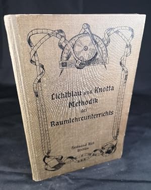 Methodik des Raumlehreunterrichts: Zugleich ein Hilfsbuch für den Unterricht in der ersten Semina...