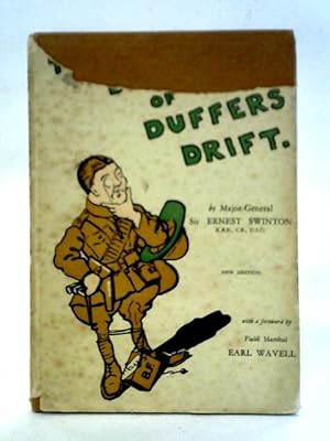 Bild des Verkufers fr The Defence of Duffer's Drift: A few Experiences in Field Defence for Detached Posts zum Verkauf von World of Rare Books