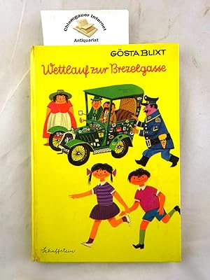 Wettlauf zur Brezelgasse. Berechtigte Übersetzung aus dem Schwedischen von Tabitha von Bonin. Tex...