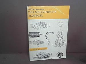 Der medizinische Blutegel und seine Verwandten. (= Die neue Brehm-Bücherei; Band 381).