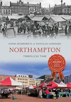 Bild des Verkufers fr Northampton Through Time zum Verkauf von WeBuyBooks