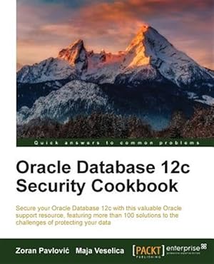 Seller image for Oracle Database 12c Security cookbook for sale by GreatBookPricesUK