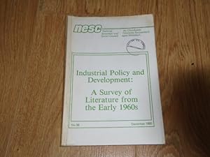 Industrial Policy and Development : A Survewy of Literature from the Early 1960s to the Present