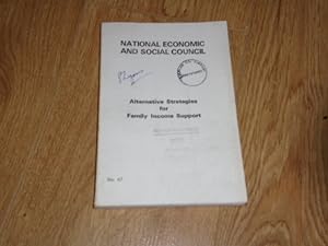 National Economic and Social Council: Alternative Strategies for Family Income Support 1970's