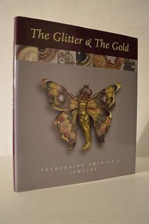 Bild des Verkufers fr The Glitter & the Gold: Fashioning America's Jewelry zum Verkauf von Lavendier Books